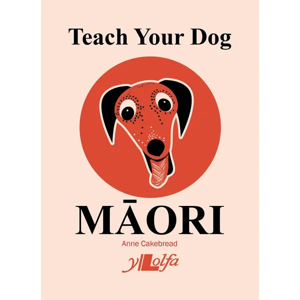 Book cover of 'Teach Your Dog M ori' with a dog illustration and text on a beige background